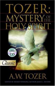 Paperback Tozer: Mystery Of The Holy Spirit Book