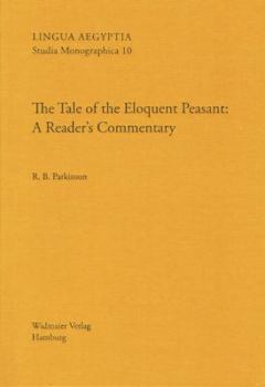 Hardcover The Tale of the Eloquent Peasant: A Reader's Commentary Book