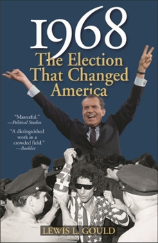 1968: The Election That Changed America (The American Ways) - Book  of the American Ways Series