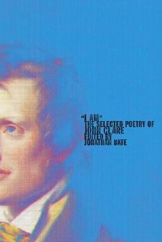 Paperback I Am: The Selected Poetry of John Clare Book