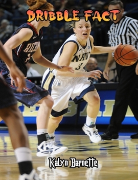 DRIBBLE FACT: DRIBBLE fact for girl age 1-10 DRIBBLE fact for boy age 1-10 facts about all about DRIBBLE