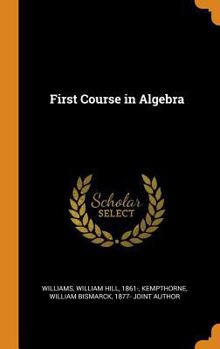 First Course in Algebra - Primary Source Edition
