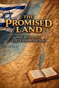 Paperback The Promised Land: Bible References to God's Covenant With Israel Book