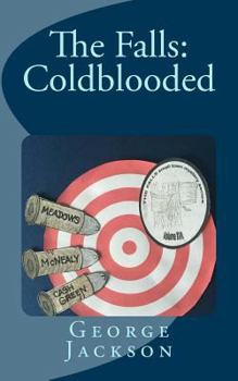 The Falls: Coldblooded - Book #17 of the Falls