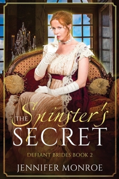 Paperback The Spinster's Secret: Defiant Brides Book 2 Book