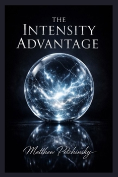 Paperback The Intensity Advantage Book