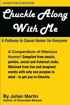 Paperback Chuckle Along with Me: A Pathway to Casual Hunor for Everyone Book
