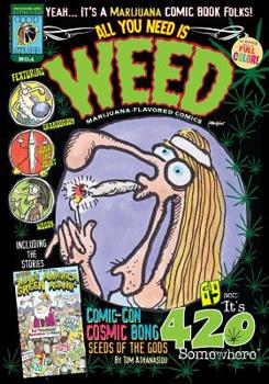 Paperback All You Need Is Weed No.1: Marijuana-Flavored Comics Collection Book