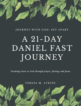Journey with God: Set Apart: A 21-Day Daniel Fast Journey