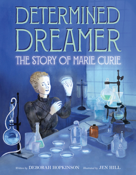 Hardcover Determined Dreamer: The Story of Marie Curie Book