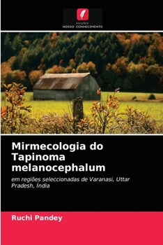 Paperback Mirmecologia do Tapinoma melanocephalum [Portuguese] Book