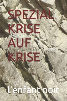 SPEZIAL KRISE AUF KRISE (Allemand book collection) (German Edition)