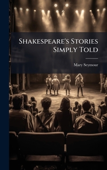 Shakespeare's stories simply told