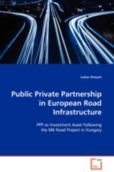 Paperback Public Private Partnership in European Road Infrastructure Book