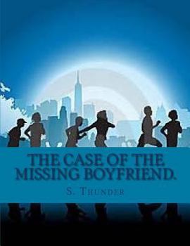 Paperback The case of the missing boyfriend. Book