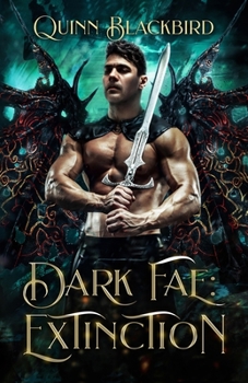 Dark Fae: Extinction: - Book #2 of the Dark Fae: Extinction