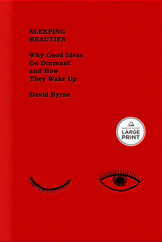 Paperback Sleeping Beauties: Why Good Ideas Go Dormant and How They Wake Up [Large Print] Book