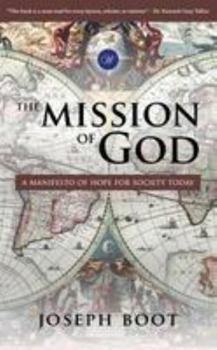 Paperback The Mission of God: A Manifesto of Hope for Society Book