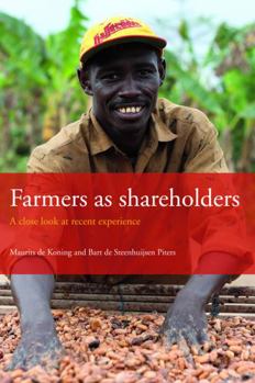 Paperback Farmers as Shareholders: A Close Look at Recent Experience (Bulletins of the Royal Tropical Institute) Book
