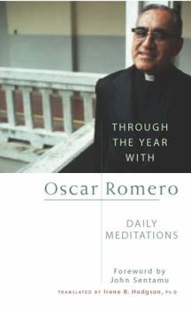 Paperback Through the Year with Oscar Romero: Daily Meditations Book