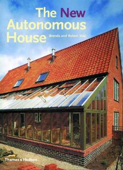 Paperback The New Autonomous House: Design and Planning for Sustainability Book
