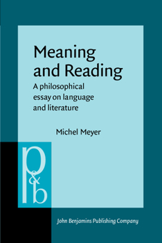 Hardcover Meaning and Reading: A Philosophical Essay on Language and Literature Book