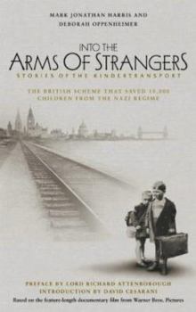 Hardcover Into the Arms of Strangers: Stories of the Kindertransport Book