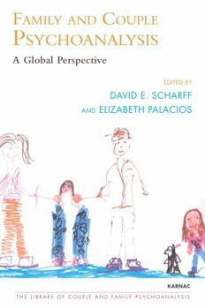 Paperback Family and Couple Psychoanalysis: A Global Perspective Book
