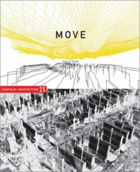 Pamphlet Architecture 23 - Move: Sites of Trauma - Book  of the Pamphlet Architecture