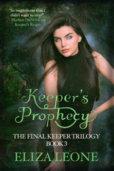 Hardcover Keeper's Prophecy: The Final Keeper Trilogy (Chronicles From Alku) Book