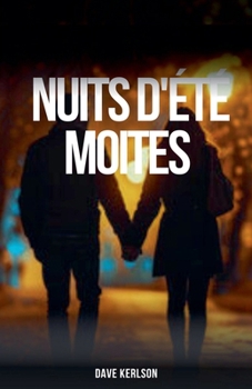 Nuits D'été moites (French Edition)