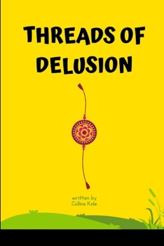 Threads of Delusion