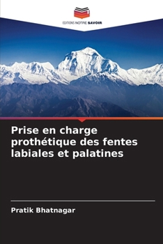 Paperback Prise en charge prothétique des fentes labiales et palatines [French] Book