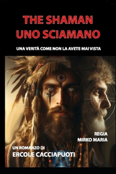 Paperback The Shaman " Uno Sciamano ": Uno Sciamano [Italian] Book