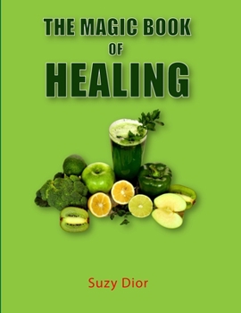 Paperback The Magic Book of Healing Book