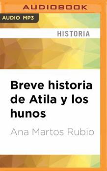 MP3 CD Breve Historia de Atila Y Los Hunos [Spanish] Book