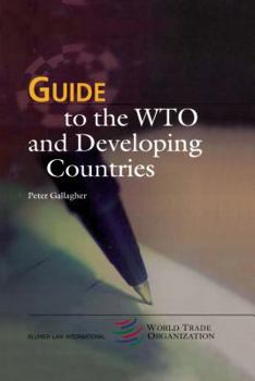 Hardcover Guide to the Wto and Developing Countries Book