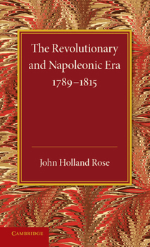 Paperback The Revolutionary and Napoleonic Era 1789 1815 Book