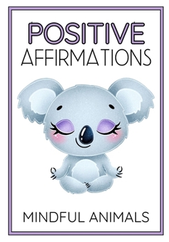 Paperback mindful animals: positive affirmations Book