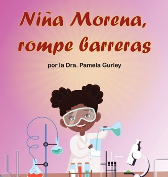 Hardcover Niña Morena, Rompe Barreras [Spanish] Book