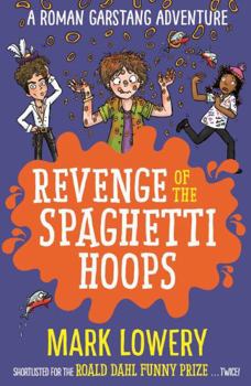 Paperback Revenge of the Spaghetti Hoops (Roman Garstang Disasters) Book