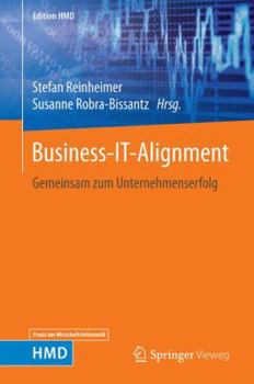 Hardcover Business-It-Alignment: Gemeinsam Zum Unternehmenserfolg [German] Book