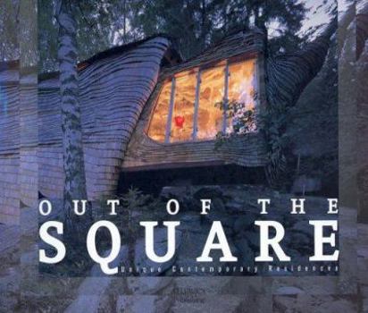 Hardcover Out of the Square: Unique Contemporary Residences Book