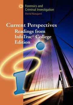 Paperback Current Perspectives: Readings from InfoTrac™ College Edition: Forensics and Criminal Investigation Book
