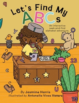 Paperback Let's Find My ABCs: An interactive seek-and-find alphabet adventure. Book