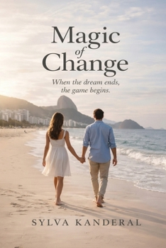 Paperback Magic of Change: When the dream ends, the game begins Book