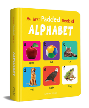 Board book My First Padded Book of Alphabet: Early Learning Padded Board Books for Children Book