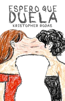 Paperback Espero que duela (Spanish Edition) [Spanish] Book
