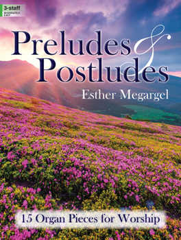 Paperback Preludes and Postludes: 15 Organ Pieces for Worship Book