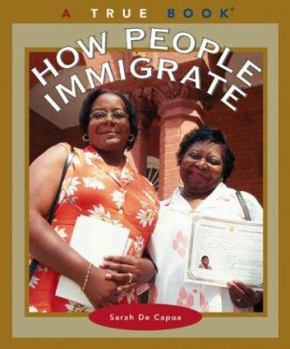 How People Immigrate - Book  of the A True Book